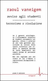 Avviso agli studenti-Terrorismo o rivoluzione - Raoul Vaneigem - copertina