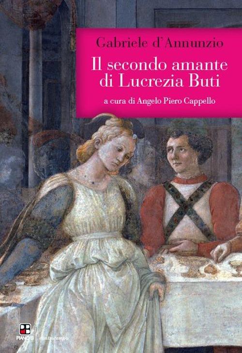 Il secondo amante di Lucrezia Buti - Gabriele D'Annunzio - copertina