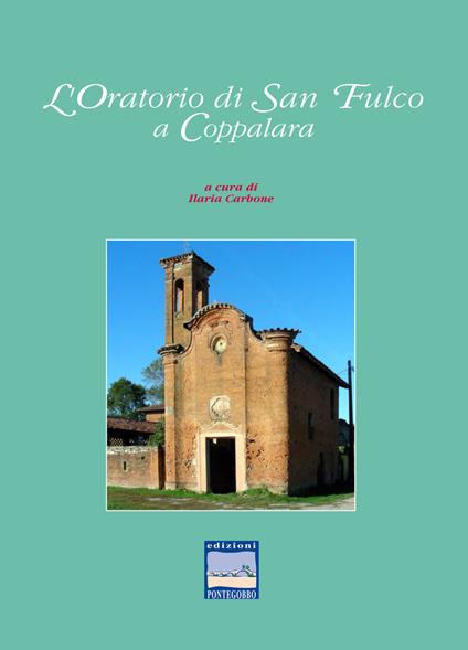 L'oratorio di San Fulco a Coppalara - Ilaria Carbone - copertina