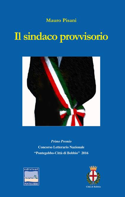 Il sindaco provvisorio - Mauro Pisani - copertina