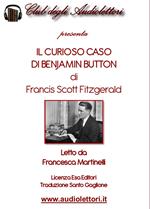 Il curioso caso di Benjamin Button letto da Francesca Martinelli. Audiolibro. CD Audio formato MP3. Ediz. integrale