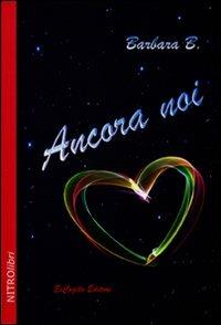 Ancora noi - Barbara B. - copertina