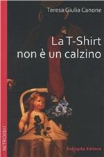 La T-Shirt non è un calzino