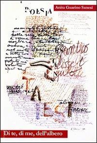 Di te, di me, dell'albero - Anita Guarino Sanesi - copertina
