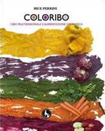 Coloribo. Cibo multisensoriale e alimentazione cromatica