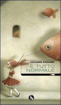 È tutto normale - Luciano Pagano - copertina