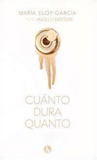Cuànto dura quanto - María Eloy-García - copertina