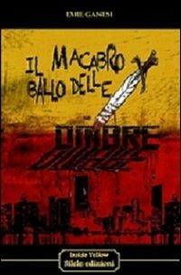 Il macabro ballo delle ombre - Emil Ganesi - copertina