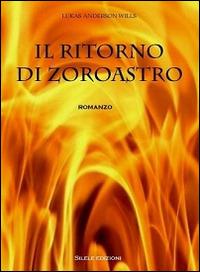 Il ritorno di Zoroastro - Lukas Anderson Wills - copertina