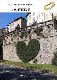 La fede - Alessandro Vavassori - copertina