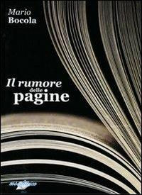 Il rumore delle pagine - Mario Bocola - copertina