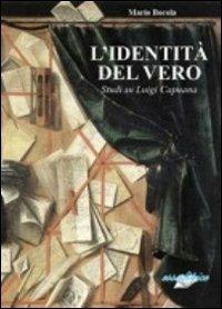 L' identità del vero. Studi su Luigi Capuana - Mario Bocola - copertina