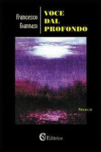 Voce dal profondo - Francesco Giannasi - copertina