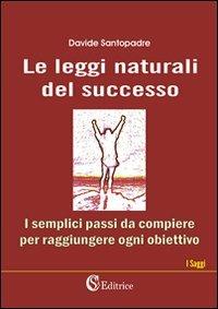 Le leggi naturali del successo - Davide Santopadre - copertina