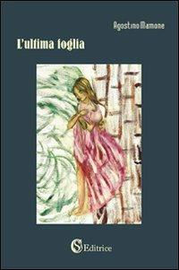 L'ultima foglia - Agostino Mamone - copertina
