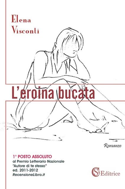 L'eroina bucata - Elena Visconti - copertina