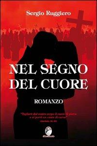 Nel segno del cuore - Sergio Ruggiero - copertina