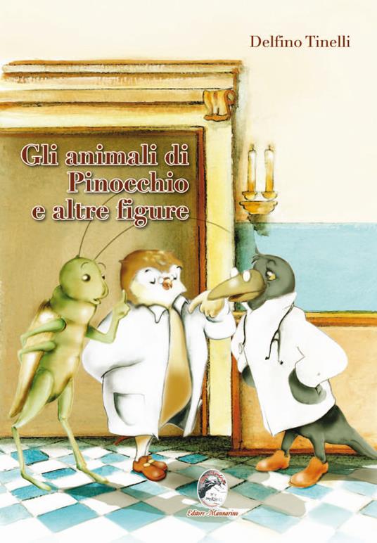 Gli animali di Pinocchio e altre figure - Delfino Tinelli - copertina