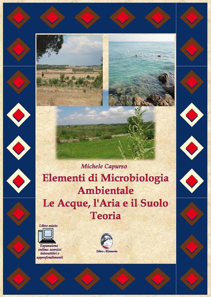 Elementi di microbiologia ambientate. Le acque, l'aria e il suolo. Teoria. Ediz. per la scuola - Michele Capurso - ebook