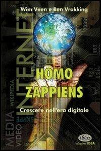Homo zappiens. Crescere nell'era digitale - Wim Veen,Ben Vrakking - copertina