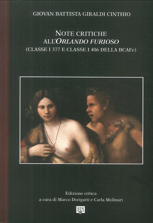 Note critiche all'«Orlando Furioso» (Ferrara, Biblioteca Ariostea, Cl. I 377, 6 e Cl. I 406) - Giovan Battista Giraldi Cinthio - copertina