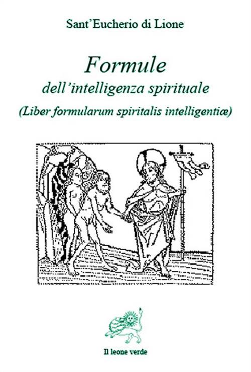Formule dell'intelligenza spirituale (Liber formularum spiritalis intelligentiae) - Eucherio di Lione (sant'),Ernesto Bruno - ebook