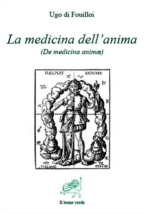 La medicina dell'anima (De medicina animae) - Ugo di Fouilloi,Mario Serio - ebook