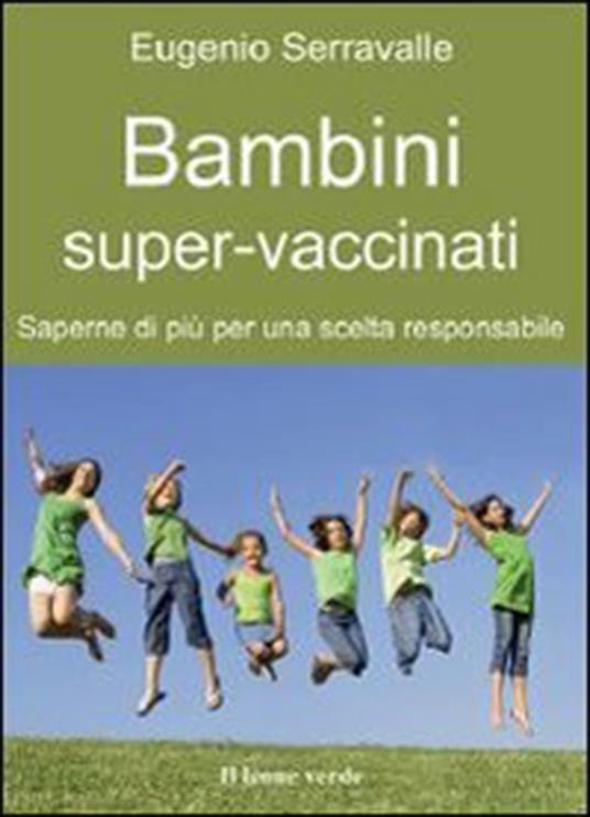 Bambini super-vaccinati - Eugenio Serravalle - ebook