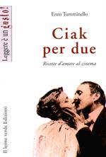 Ciak per due. Ricette d'amore al cinema