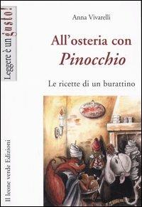 All'osteria con Pinocchio. Le ricette di un burattino - Anna Vivarelli,C. Restelli - ebook