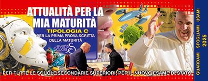  Attualità per la mia maturità. Per la prima prova scritta della maturità di tutte le scuole secondarie superiori