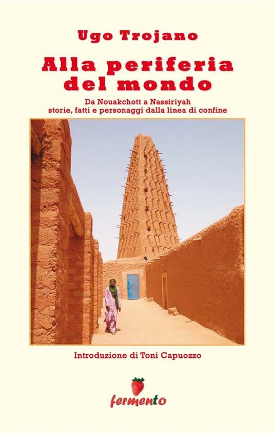 Alla periferia del mondo - Ugo Trojano - ebook