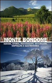 Monte Bondone. Natura, storia, passeggiate, escursioni, ospitalità e gastronomia - copertina