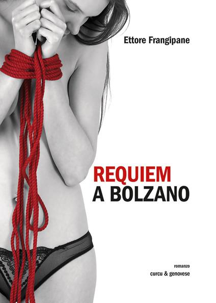 Requiem a Bolzano - Ettore Frangipane - copertina