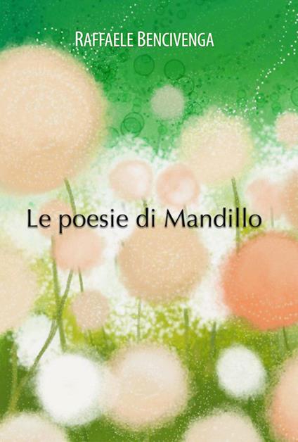 Le poesie di Mandillo - Raffaele Bencivenga - copertina