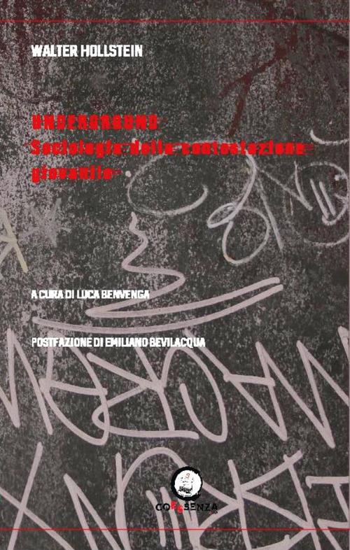 Underground. Sociologia della contestazione giovanile - Walter Hollstein - copertina