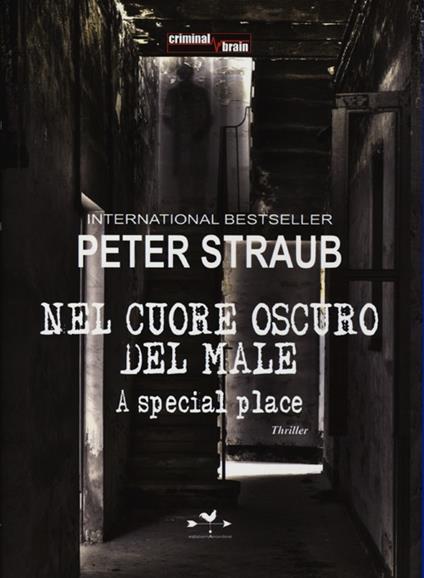 Nel cuore oscuro del male. A special place - Peter Straub - copertina