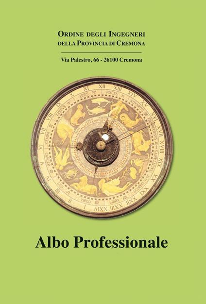 Albo professionale 2010. Ingegneri Cremona. Ordine degli ingegneri di Cremona - copertina