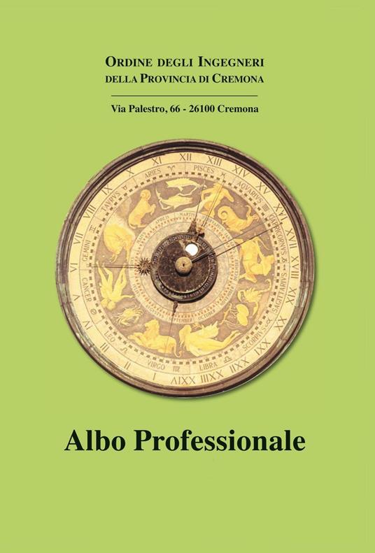 Albo professionale 2010. Ingegneri Cremona. Ordine degli ingegneri di Cremona - copertina
