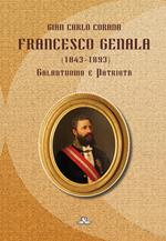 Francesco Genala (1843-1893). Galantuomo e patriota