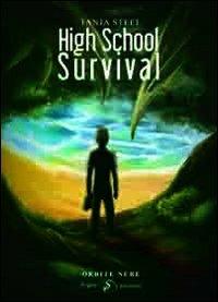 High School Survival. Ediz. italiana - Tanja Steel - copertina