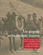 Un popolo nella Grande Guerra. Atti del Convegno storico (Lodi, 7 novembre 2015) con diari di guerra, ricordi e testimonianze di militari del Lodigiano