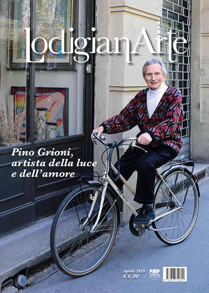 LodigianArte (2019). Vol. 2: Pino Grioni, artista della luce e dell'amore (Aprile). - copertina
