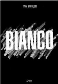 Bianco - Ivan Graticoli - copertina