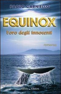 Equinox. L'oro degli innocenti - Paolo Carniello - copertina