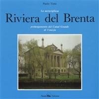 La meravigliosa Riviera del Brenta - Paolo Tieto - ebook