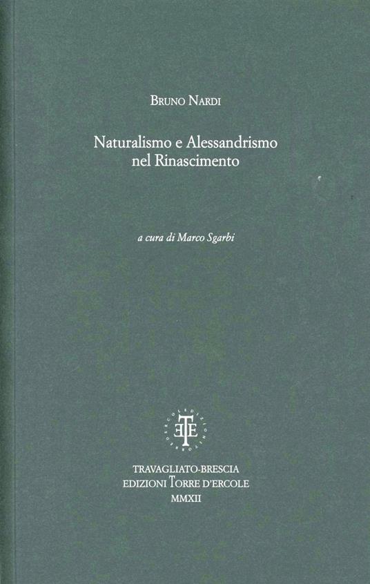 Naturalismo e alessandrismo nel Rinascimento - Bruno Nardi - copertina