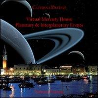 Virtual mercury house. Planetary & interplanetary events. Ediz. italiana - Caterina Davinio - copertina