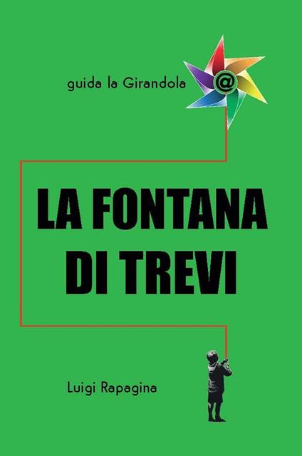 La Fontana di Trevi - Massimiliano Matarazzo,Luigi Rapagina - ebook