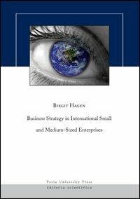 Business strategy in international small and medium-sized enterprises - Birgit Hagen - copertina